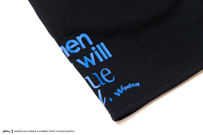 WODEN 2024 Spring & Summer 014 Trust Slogan Shorts
