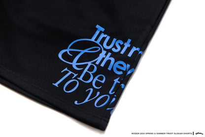 WODEN 2024 Spring & Summer 014 Trust Slogan Shorts