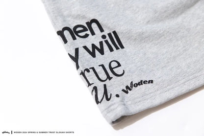 WODEN 2024 Spring & Summer 014 Trust Slogan Shorts