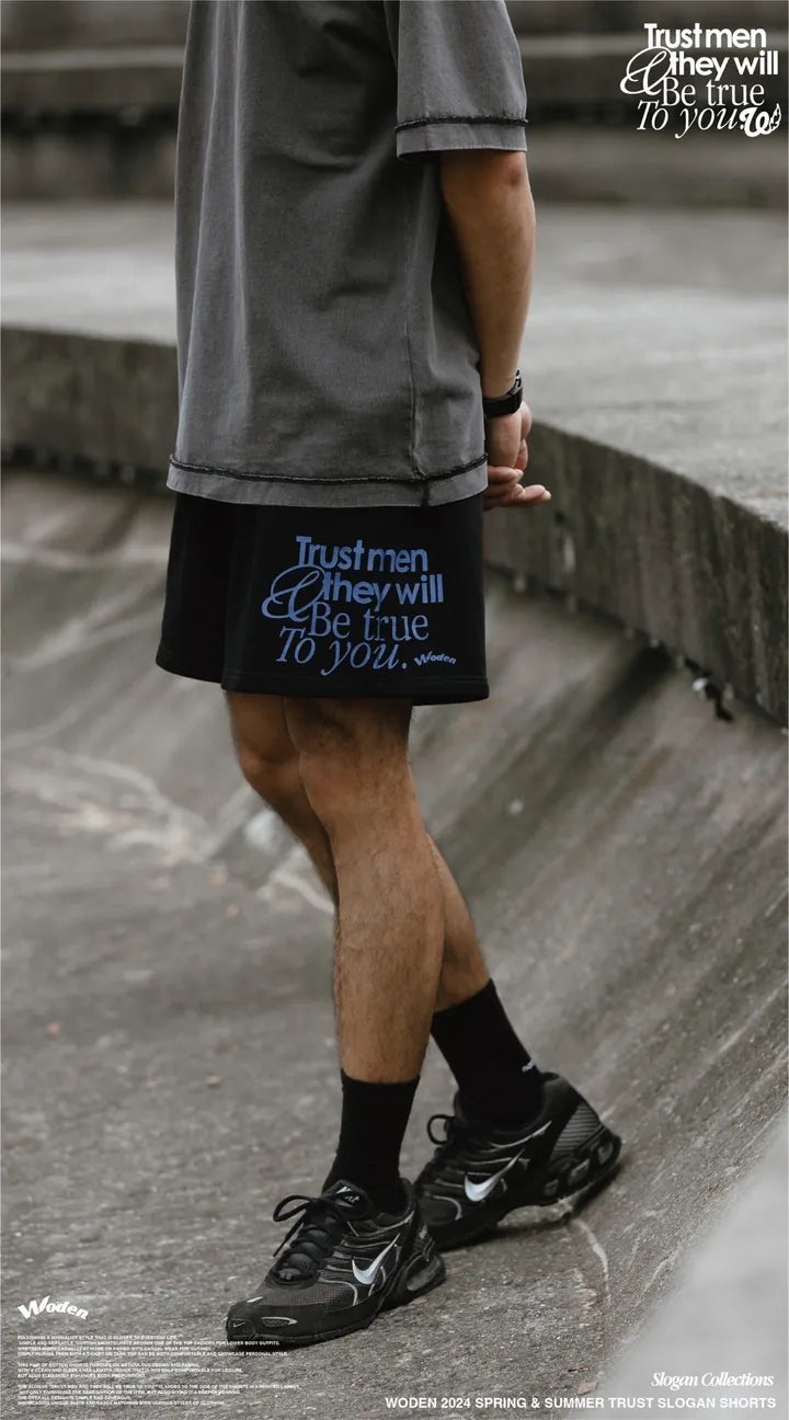 WODEN 2024 Spring & Summer 014 Trust Slogan Shorts